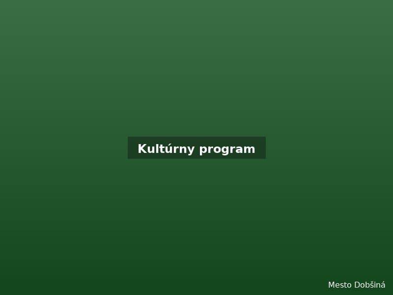 Kultúrny program - folklórny súbor Dubina